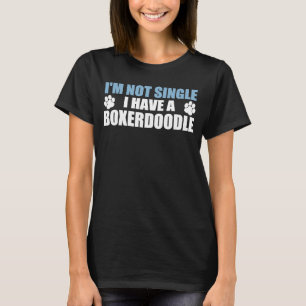 T-shirt Je ne suis pas célibataire j'ai un boxerdoodle