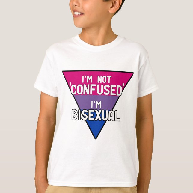 T-shirt Je ne suis pas confus, je suis bisexuel (Devant)