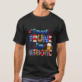 T-shirt Je Ne Suis Pas Drunk Je Suis Patriotique 4 juillet
