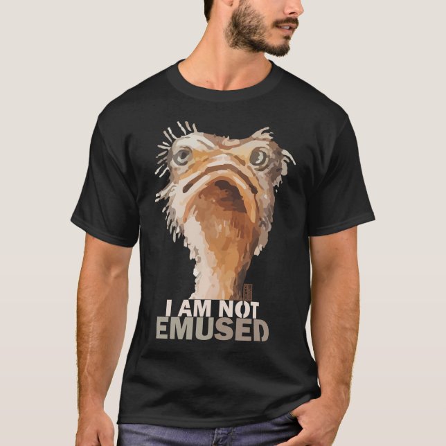 T-shirt Je Ne Suis Pas Emusé Amusé Humour Animal Emu (Devant)