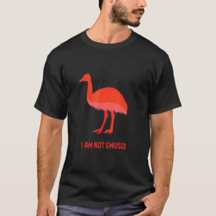 T-shirt Je Ne Suis Pas Emusé Emu Bird Dank Meme Ostrich Ra