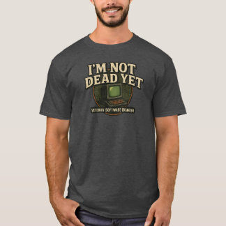T-shirt Je ne suis pas encore mort – Tee-shirt à emblème d