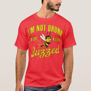 T-shirt Je Ne Suis Pas Enfoncé Je Ne Suis Qu'Un Peu Buzzed