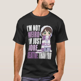 T-shirt Je Ne Suis Pas Étrange, Je Suis Juste Plus Créatif