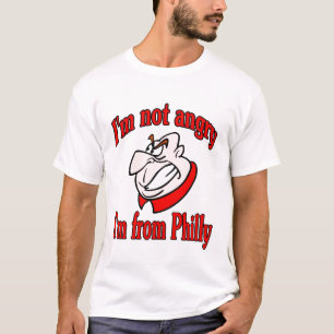 T-shirt Je ne suis pas fâché. Je suis de Philly