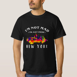 T-shirt Je ne suis pas fâché, je viens de New York
