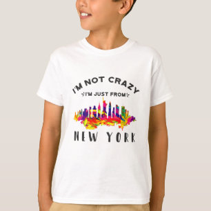 T-shirt Je ne suis pas fou, je suis juste de New York