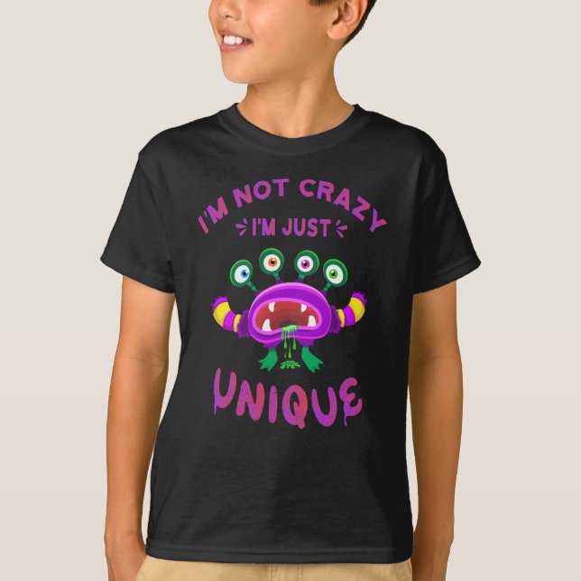 T-shirt Je ne suis pas fou, je suis juste unique (Devant)