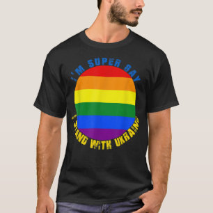 T-shirt Je ne suis pas gay, je suis super gay, Je suis ave