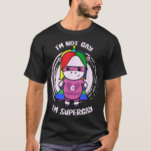 T-shirt Je Ne Suis Pas Gay Je Suis Supergay Funny LGBTQ+ P
