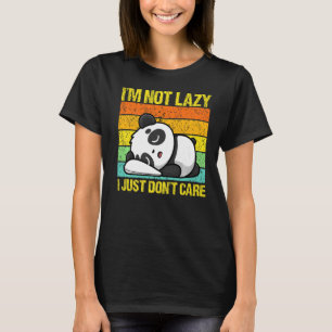 T-shirt Je ne suis pas lazy Je ne me soucie pas de Panda B