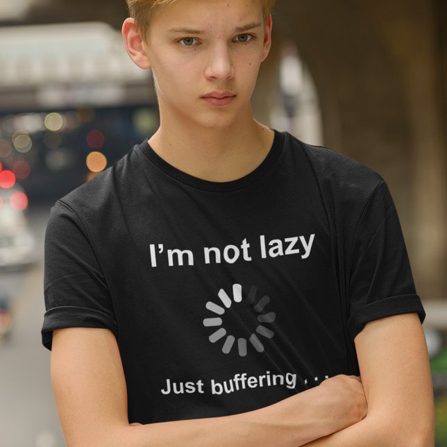 T-shirt Je ne suis pas lazy - juste la mise en tampon - (Créateur téléchargé)