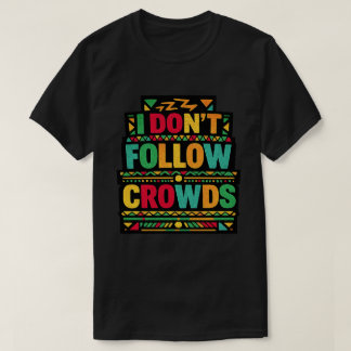 T-shirt Je ne suis pas les foules Citation Rétro Boho