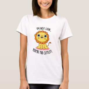 T-shirt Je ne suis pas Lion Vous êtes le plus fou drôle de