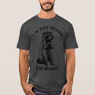 T-shirt Je ne suis pas nécessiteux, je suis drôle et sarca