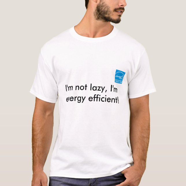 T-shirt Je ne suis pas paresseux, je suis de rendement (Devant)