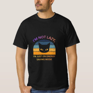 T-shirt Je ne suis pas paresseux, je suis en mode économie