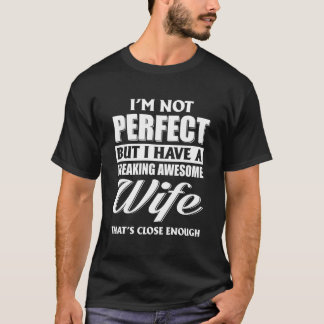T-shirt Je Ne Suis Pas Parfait, Mais J'Ai Une Femme Mervei