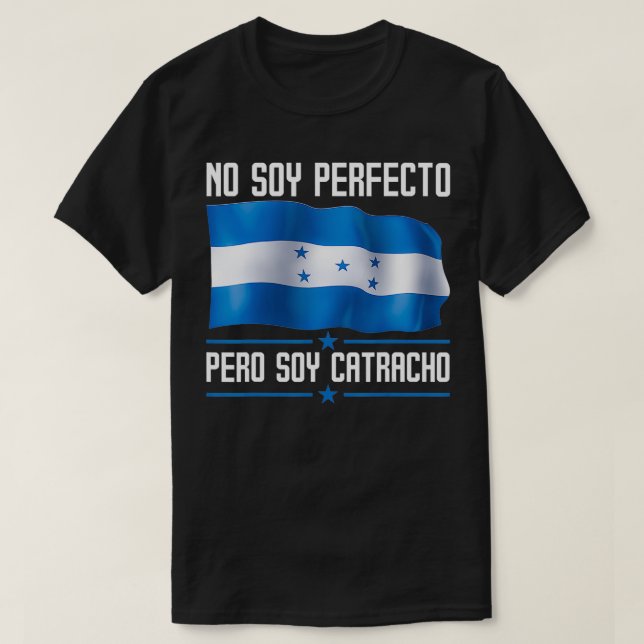 T-shirt Je ne suis pas parfait mais je suis Catracho Drape (Design devant)
