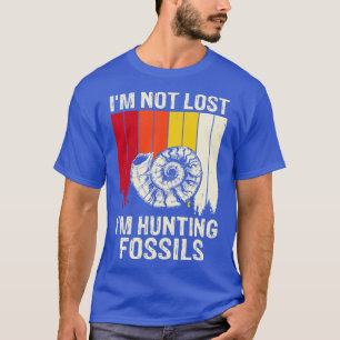T-shirt Je Ne Suis Pas Perdu Je Chasse Fossiles Chemise Po