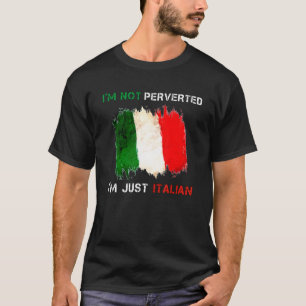 T-shirt Je ne suis pas pervers, je suis juste italien Cita
