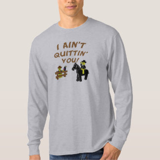T-shirt Je ne suis pas Quittin vous !
