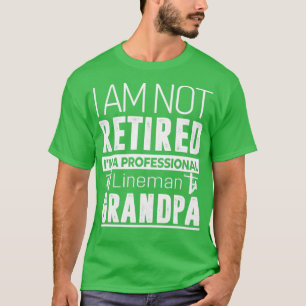 T-shirt Je ne suis pas retraité de grand-père