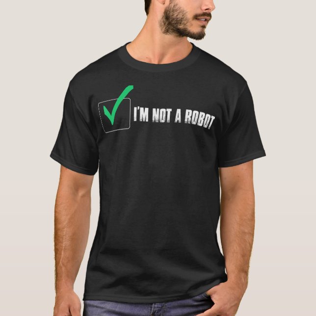 T-SHIRT JE NE SUIS PAS ROBOT COOKIE NERD CAPTCHA BOT LOGIN (Devant)