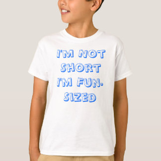 T-shirt Je ne suis pas ShortI'm Amusement-Classé