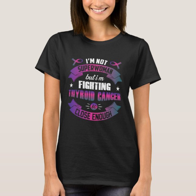 T-shirt Je ne suis pas superwoman mais je combats le (Devant)