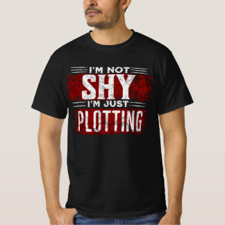 T-shirt Je ne suis pas timide je ne fais que planter