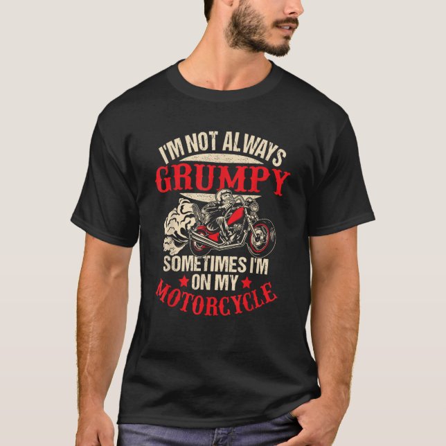 T-shirt Je ne suis pas toujours grincheux Parfois je suis  (Devant)