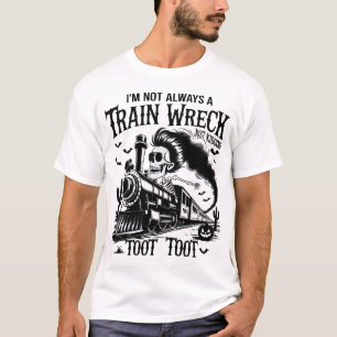 T-shirt Je ne suis pas toujours un désastre de train Hallo