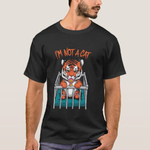 T-shirt Je ne suis pas un bébé tigre chat - Drôle de dicto