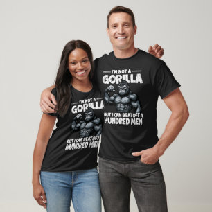 T-shirt Je ne suis pas un Gorille, mais je peux battre des