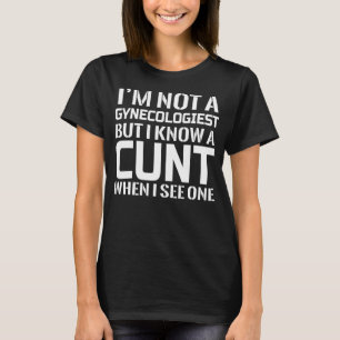 T-shirt Je ne suis pas un gynécologue mais je connais un 