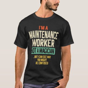 T-shirt Je ne suis pas un magicien mais un travailleur de 