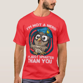 T-SHIRT JE NE SUIS PAS UN NERD JE SUIS JUSTE PLUS INTELLIG