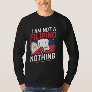 T-shirt Je ne suis pas un Philippin pour rien, soutien au 