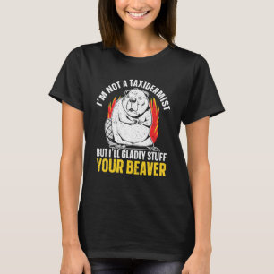 T-shirt Je ne suis pas un Taxidermiste, mais je vais glane