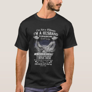 T-SHIRT JE NE SUIS PAS UN VEUF JE SUIS UN MARI À UNE BELLE