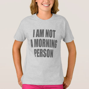 T-shirt Je ne suis pas une personne matinale