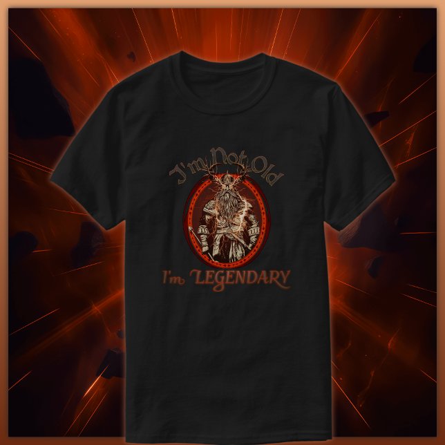 T-shirt Je Ne Suis Pas Vieille, Je Suis Légendaire (Créateur téléchargé)