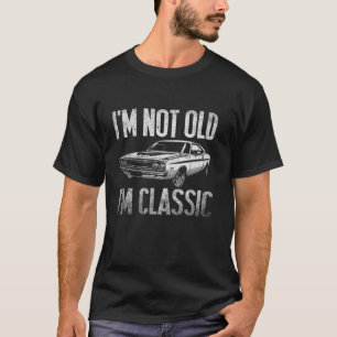 T-shirt Je ne suis pas vieux Je suis classique drôle Mens