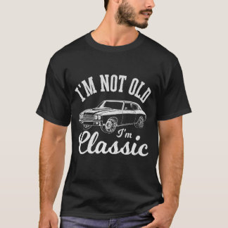 T-shirt Je ne suis pas vieux Je suis classique drôle voitu
