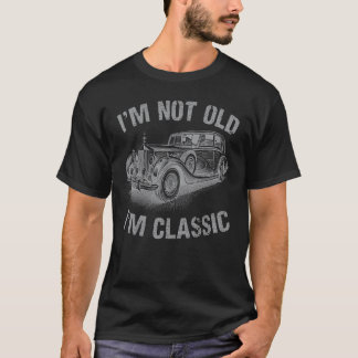 T-shirt Je ne suis pas vieux Je suis classique drôle Voitu
