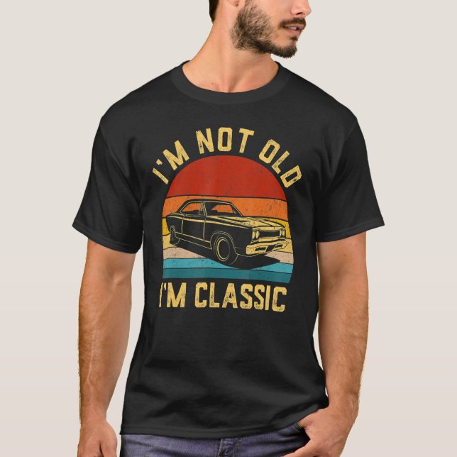 T-shirt Je ne suis pas vieux Je suis classique drôle Voitu (Devant)