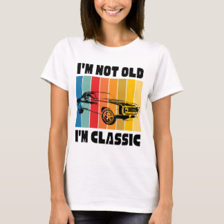 T-shirt Je ne suis pas vieux Je suis classique, Pas vieux,