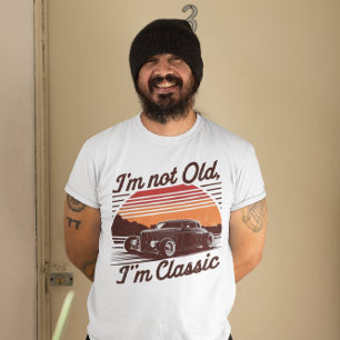 T-shirt Je ne suis pas vieux, je suis classique sans temps