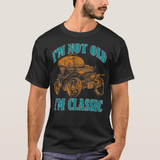 T-shirt Je ne suis pas vieux Je suis des cadeaux d'anniver